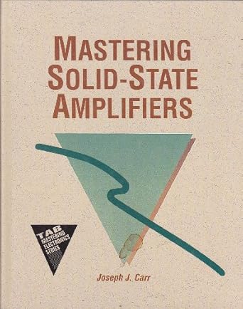 mastering solid state amplifiers 1st edition joseph j carr 0830630821, 978-0830630820