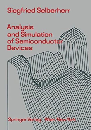 analysis and simulation of semiconductor devices 1st edition s selberherr 3709187540, 978-3709187548