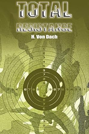 total resistance 1st edition h von dach 1607963043, 978-1607963042