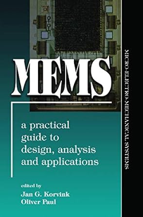 mems a practical guide of design analysis and applications 1st edition jan korvink ,oliver paul 3662568357,