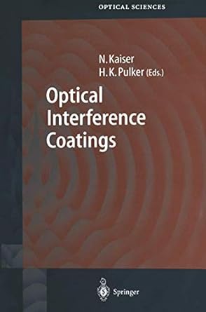 optical interference coatings 1st edition norbert kaiser ,hans k pulker 3642055702, 978-3642055706