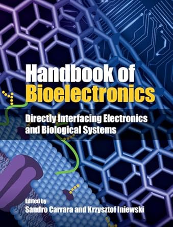 handbook of bioelectronics directly interfacing electronics and biological systems 1st edition sandro carrara