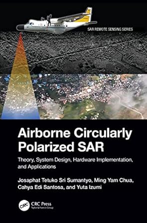 airborne circularly polarized sar theory system design hardware implementation and applications 1st edition