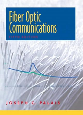 fiber optic communications 1st edition joseph palais 0130085103, 978-0130085108