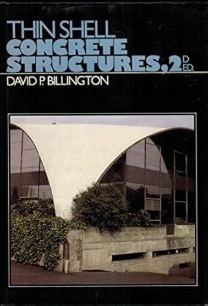 thin shell concrete structures 1st edition david p billington 0070052794, 978-0070052796