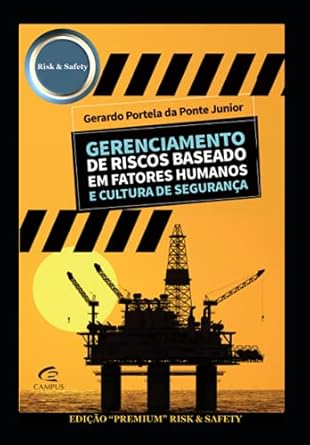 gerenciamento de riscos baseado em fatores humanos e cultura de seguranca edicao premium risk and safety 1st