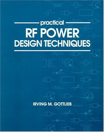 practical rf power design techniques 1st edition irving gottlieb 0830641297, 978-0830641291