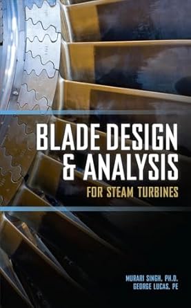blade design and analysis for steam turbines 1st edition singh 0071635742, 978-0071635745