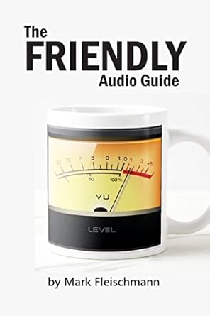 the friendly audio guide 1st edition mark fleischmann 1932732209, 978-1932732207