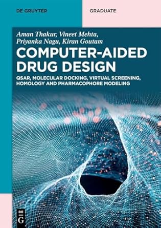 computer aided drug design qsar molecular docking virtual screening homology and pharmacophore modeling 1st