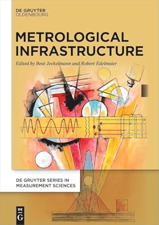 metrological infrastructure 1st edition beat jeckelmann ,robert edelmaier 3110715686, 978-3110715682