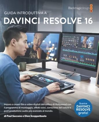 guida introduttiva a davinci resolve 16 1st edition dion scoppettuolo ,paul saccone 1736982559, 978-1736982556