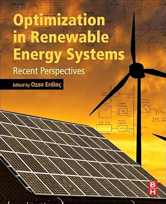 optimization in renewable energy systems recent perspectives 1st edition ozan erdinc 0081010419,