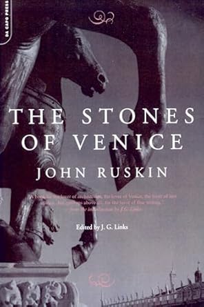 stones of venice 1st edition john ruskin ,j g links 030681286x, 978-0306812866