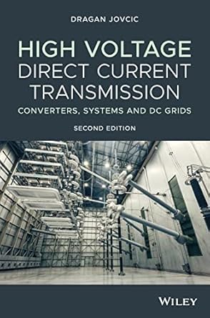 high voltage direct current transmission converters systems and dc grids 1st edition dragan jovcic