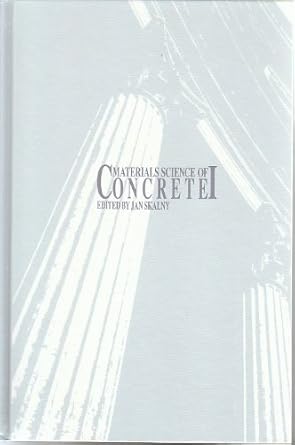 materials science of concrete vol i 1st edition jan p skalny 0944904017, 978-0944904015
