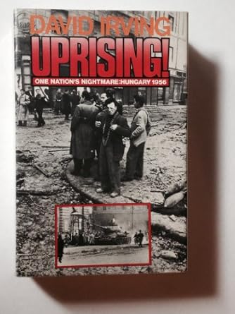 uprising one nations nightmare hungary 1956 1st edition david irving 0340183136, 978-0340183137