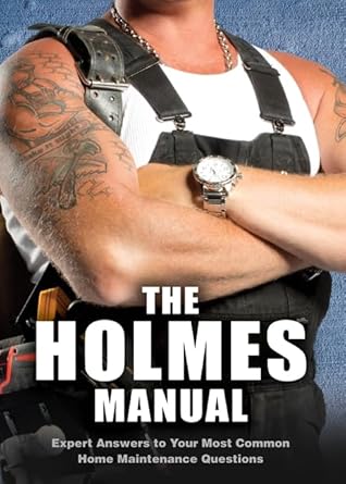 the holmes manual 1st edition mike holmes 0062367773, 978-0062367778