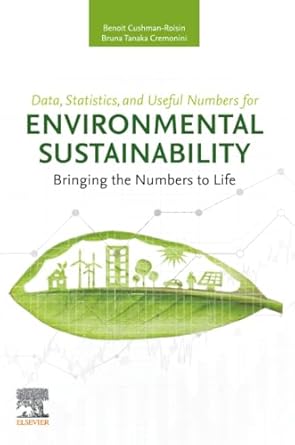 data statistics and useful numbers for environmental sustainability bringing the numbers to life 1st edition