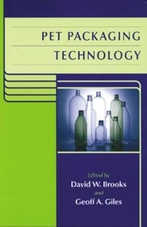 pet packaging technology 1st edition david brooks ,geoff a giles 0849397863, 978-0849397868