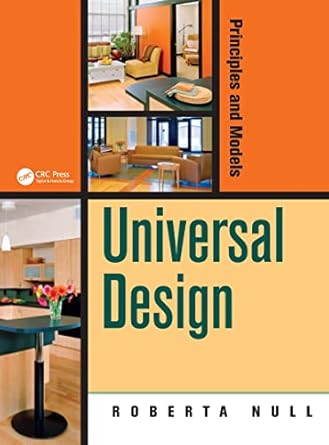 universal design principles and models 1st edition roberta null 146650529x, 978-1466505292