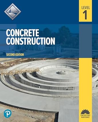 concrete construction level 1 1st edition nccer 0136868282, 978-0136868286