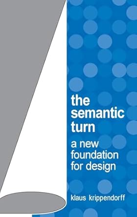 the semantic turn 1st edition klaus krippendorff 0415322200, 978-0415322201