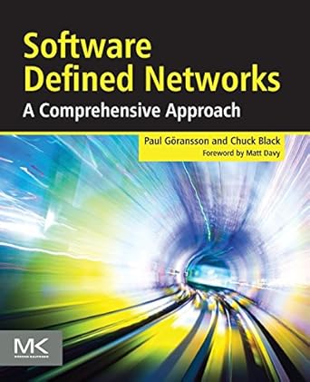 software defined networks a comprehensive approach 1st edition paul goransson ,chuck black 012416675x,