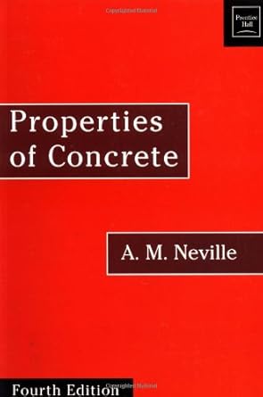 properties of concrete fourth and 1st edition adam m neville 0470235276, 978-0470235270