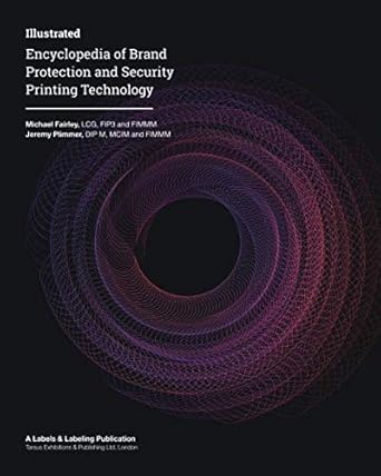 encyclopedia of brand protection and security printing technology 1st edition michael fairley ,jeremy plimmer