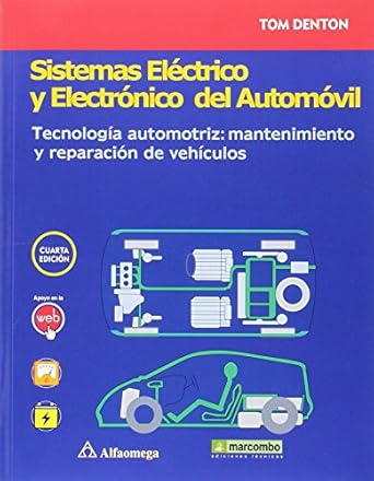 sistemas electrico y electronico del automovil tecnologia automotriz mantenimiento y reparacion de vehiculos