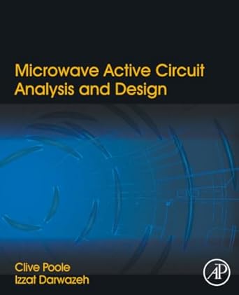 microwave active circuit analysis and design 1st edition clive poole ,izzat darwazeh 0124078230,