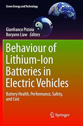 behaviour of lithium ion batteries in electric vehicles battery health performance safety and cost 1st