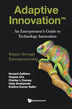 adaptive innovation an entrepreneurs guide to technology innovation 1st edition charles l cooney ,howard