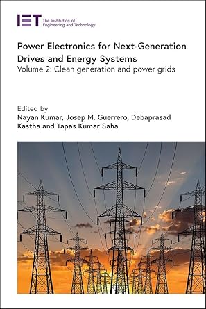 power electronics for next generation drives and energy systems clean generation and power grids 1st edition