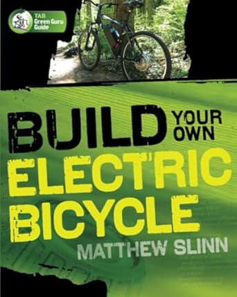 build your own electric bicycle 1st edition slinn 0071606211, 978-0262521710