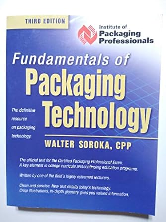 fundamentals of packaging technology 1st edition walter soroka 1930268254, 978-1930268258