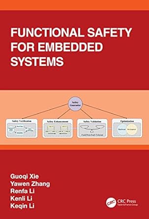 functional safety for embedded systems 1st edition guoqi xie ,yawen zhang ,renfa li ,kenli li ,keqin li