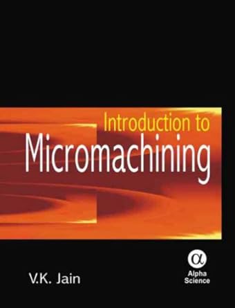 introduction to micromachining 1st edition v k jain 1842654853, 978-1842654859