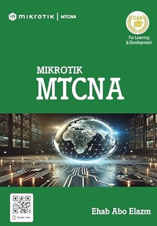 mikrotik mtcna 1st edition ehab abo elazm 1739793129, 978-1739793128