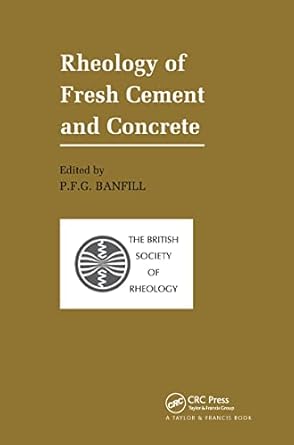 rheology of fresh cement and concrete proceedings of an international conference liverpool 1990 1st edition p