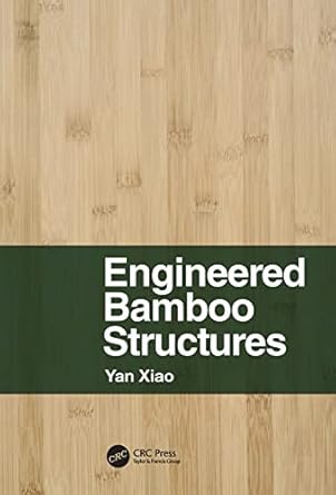 engineered bamboo structures 1st edition yan xiao 1032069171, 978-1032069173
