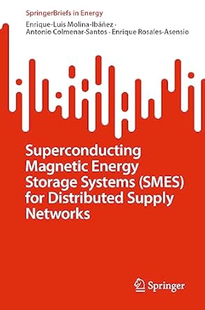 superconducting magnetic energy storage systems for distributed supply networks 1st edition enrique luis