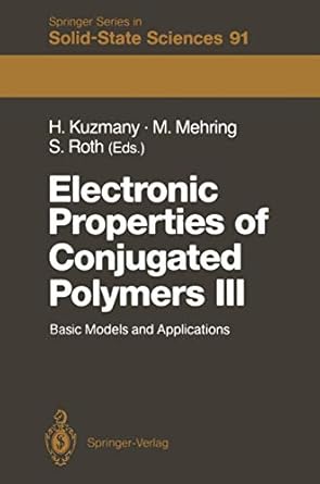 electronic properties of conjugated polymers iii basic models and applications proceedings of an