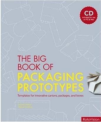 the big book of packaging prototypes templates for innovative cartons packages and boxes 1st edition edward