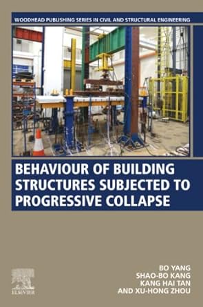 behaviour of building structures subjected to progressive collapse 1st edition bo yang ,shao bo kang ,kang