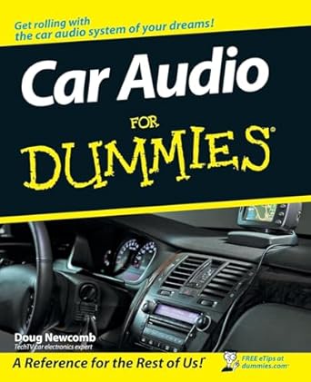 car audio for dummies 1st edition doug newcomb ,mike mettler 0470151587, 978-0470151587
