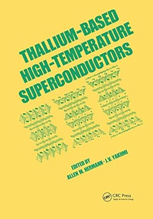 thallium based high tempature superconductors 1st edition allen hermann 0824791142, 978-0824791148