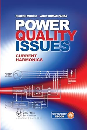 power quality issues 1st edition suresh mikkili ,anup kumar panda 0367575582, 978-0367575588