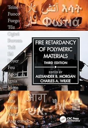fire retardancy of polymeric materials 1st edition charles a wilkie ,alexander b morgan 1032457546,